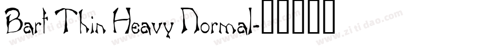 Bart Thin Heavy Normal字体转换